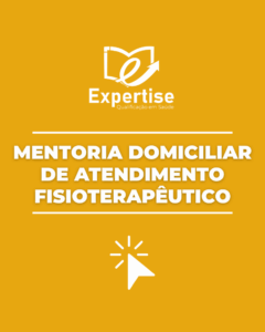 Expertise – Qualificação em Saúde - Especialista em Mentoria na Area da Saúde - Fisioterapia