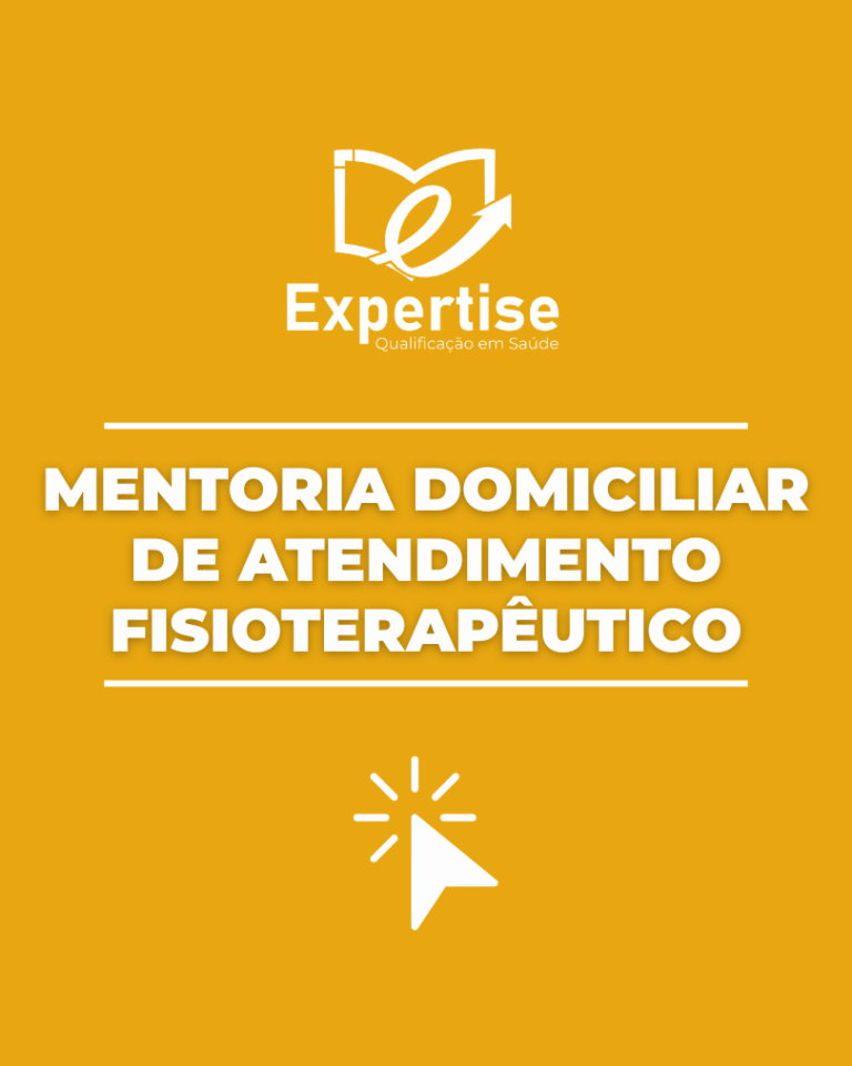 Expertise – Qualificação em Saúde - Especialista em Mentoria na Area da Saúde - Fisioterapia